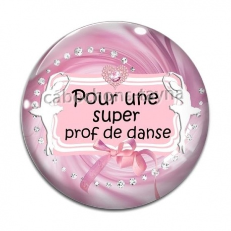 Cabochon Verre - pour une super prof de danse