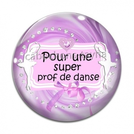 Cabochon Verre - pour une super prof de danse