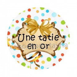 une tatie en or