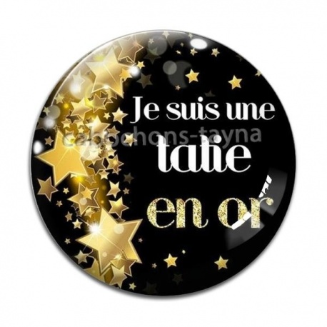 Cabochon Verre - je suis une tatie en or