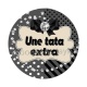 une tata extra