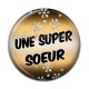 Cabochon Résine - une super soeur