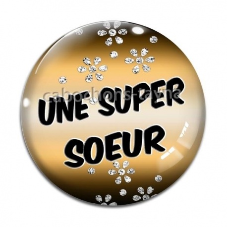Cabochon Verre - une super soeur