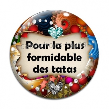 Cabochon Verre - pour la plus formidable des tatas
