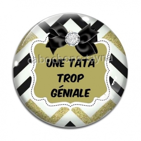 Cabochon Verre - une tata trop géniale