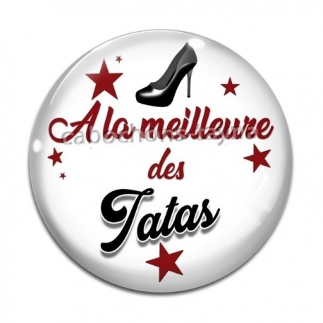 Cabochon Verre - a la meilleure des tatas