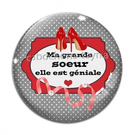 Cabochon Verre - ma grande soeur elle est géniale