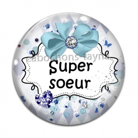 Cabochon Verre - super soeur