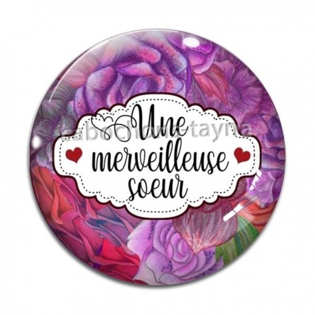 Cabochon Verre - une merveilleuse soeur