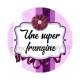 une super frangine