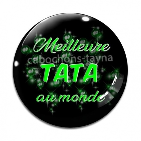 Cabochon Verre - meilleure tata au monde