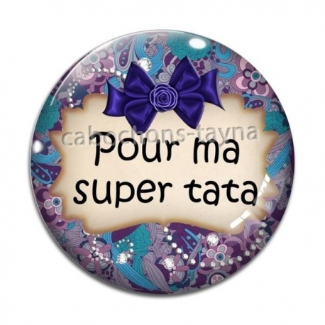 Cabochon Verre - pour ma super tata