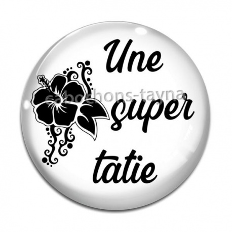 Cabochon Verre - une super tatie