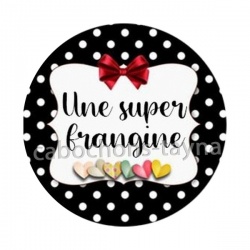 une super frangine