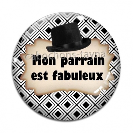Cabochon Verre - mon parrain est fabuleux