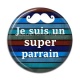 Cabochon Résine - je suis un super parrain