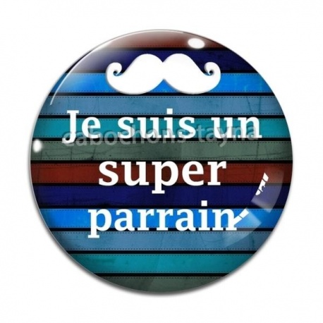 Cabochon Verre - je suis un super parrain