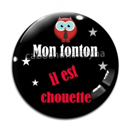 Cabochon Verre - mon tonton il est chouette