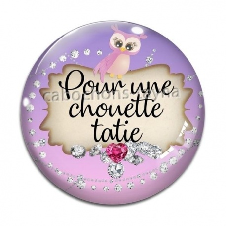 Cabochon Verre - pour une chouette tatie
