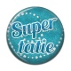 Cabochon Résine - super tatie