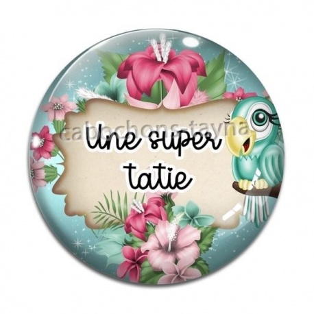 Cabochon Verre - une super tatie