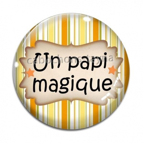 Cabochon Verre - un papi magique