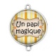 Connecteur Cabochon Argent - un papi magique