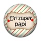 Cabochon Résine - un super papi