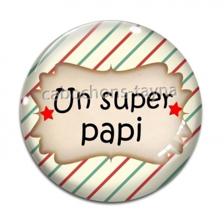 Cabochon Verre - un super papi