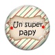 Cabochon Verre - un super papy