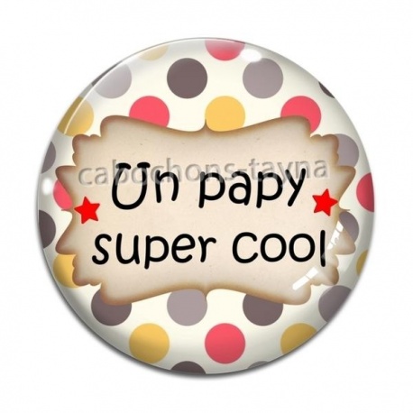 Cabochon Verre - un papy super cool