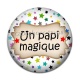 Cabochon Résine - un papi magique