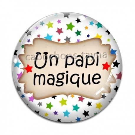 Cabochon Verre - un papi magique