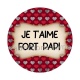 je t'aime fort papi