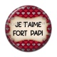 Cabochon Résine - je t'aime fort papi