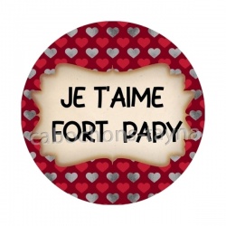 je t'aime fort papy