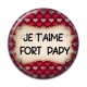 Cabochon Résine - je t'aime fort papy