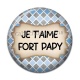 Cabochon Résine - je t'aime fort papy