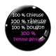 Cabochon Verre - 100 % chieuse 100 % râleuse 100 % bougon 300 % femme géniale