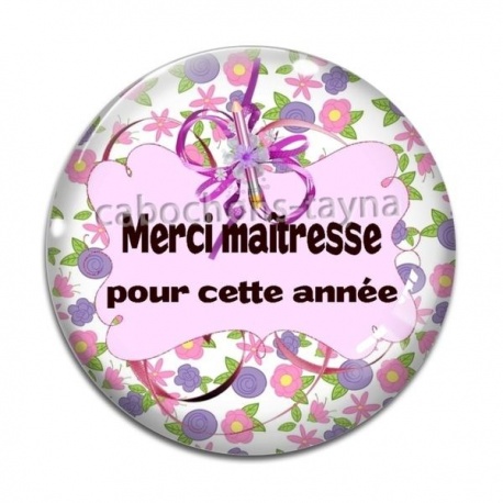 Cabochon Verre - merci maîtresse pour cette année