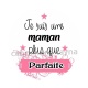 je suis une maman plus que parfaite