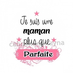 je suis une maman plus que parfaite