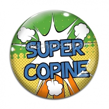 Cabochon Verre - super copine