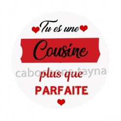  tu es une cousine plus que parfaite