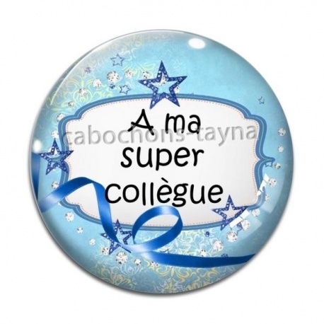 Cabochon Verre - A ma super collègue