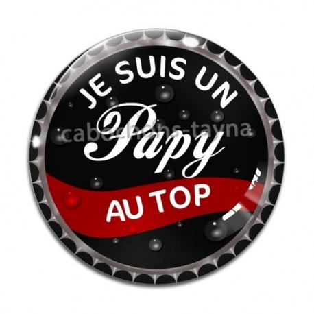 Cabochon Verre - je suis un papy au top