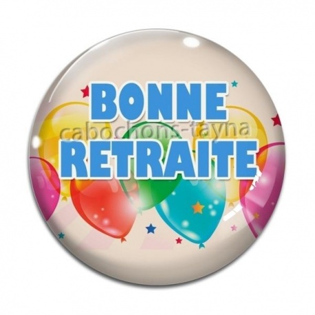 Cabochon Verre - bonne retraite