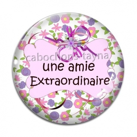 Cabochon Verre - Une amie extraordinaire