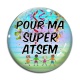 Cabochon Verre - pour ma super atsem