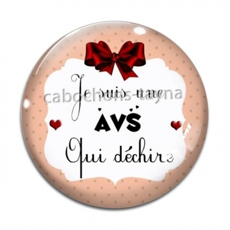 Cabochon Verre -  je suis une avs qui déchire